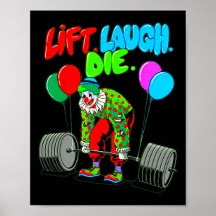 Póster Gracioso Lift Laugh Die Gym Halterofilia Bodybuild