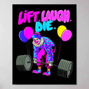 Póster Gracioso Lift Laugh Die Gym Halterofilia Bodybuild