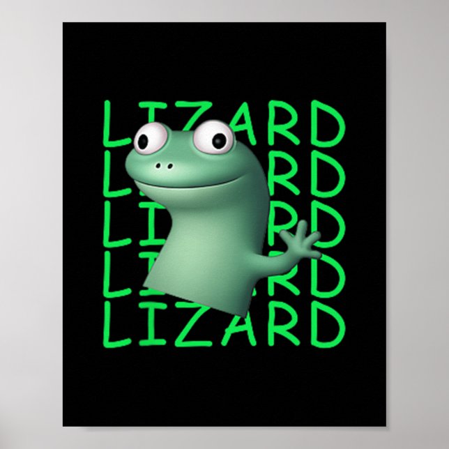 Póster Gracioso Lizard Lizard Lizard Meme Tendencia Viral (Frente)