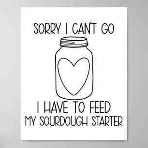 Póster Gracioso Lo siento No Puedo Ir Tengo Que Alimentar