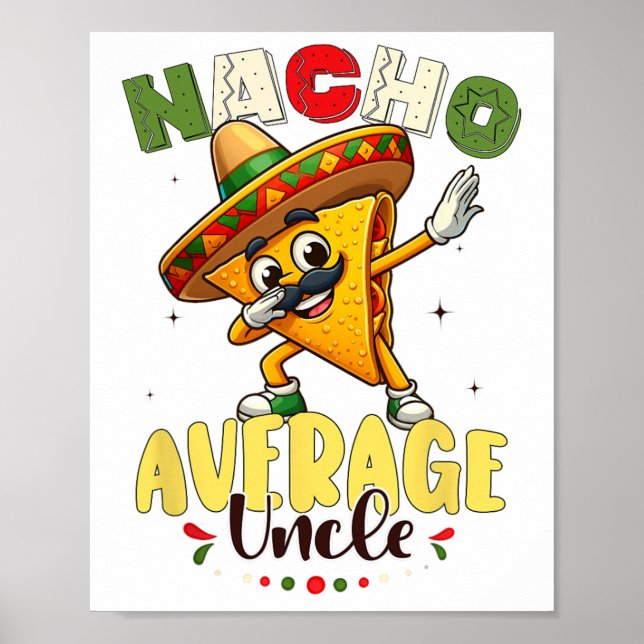 Póster Gracioso Nacho Promedio Tío Cinco De Mayo Mexicano (Frente)