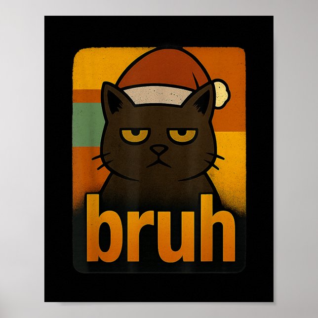 Póster Gracioso Navidad Cat Bruh Meme Guay (Frente)