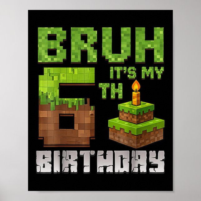 Póster Gracioso niño de cumpleaños Bruh es mi sexto cumpl (Frente)