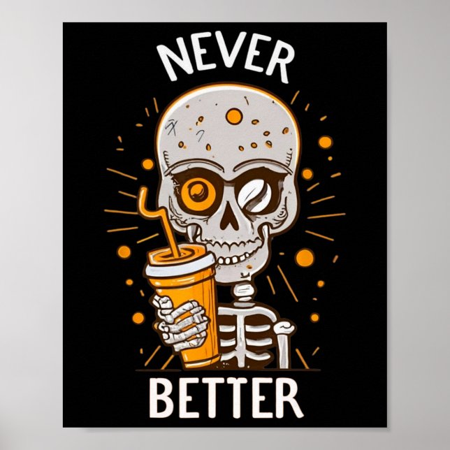 Póster Gracioso Nunca Mejor Skeleton Beber Café Hallow (Frente)