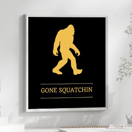 Póster Gracioso Pato Grande Gone Squatchin Sasquatch