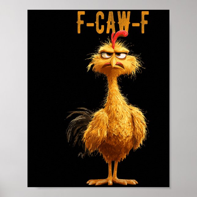 Póster Gracioso pollo F-caw-f, pollo Fcawf (Frente)