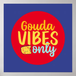 Póster Gracioso queso Gouda Vibes solamente color retro a