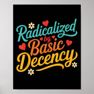 Póster Gracioso Radicalizado Por Cita Básica De Decencia