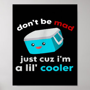 Póster Gracioso refrigerador No te hagas loco solo porque