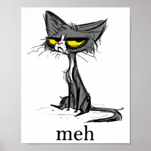 Póster Gracioso Regalo De Gato Meh Para Los Amantes Del G