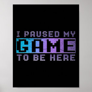 Póster Gracioso regalo de videojugador que dejé mi juego