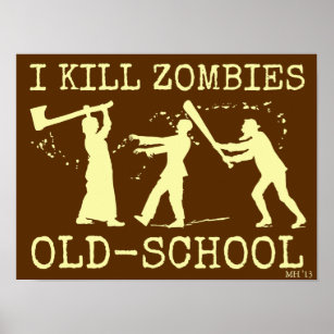Póster Gracioso Retro Old School Zombie Killer Hunter