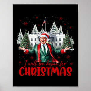 Póster Gracioso Santa Trump Estaré en casa para el árbol 