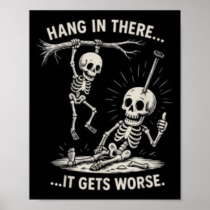 Póster Gracioso Skeleton Colgó Ahí El Humor Oscuro Hallow
