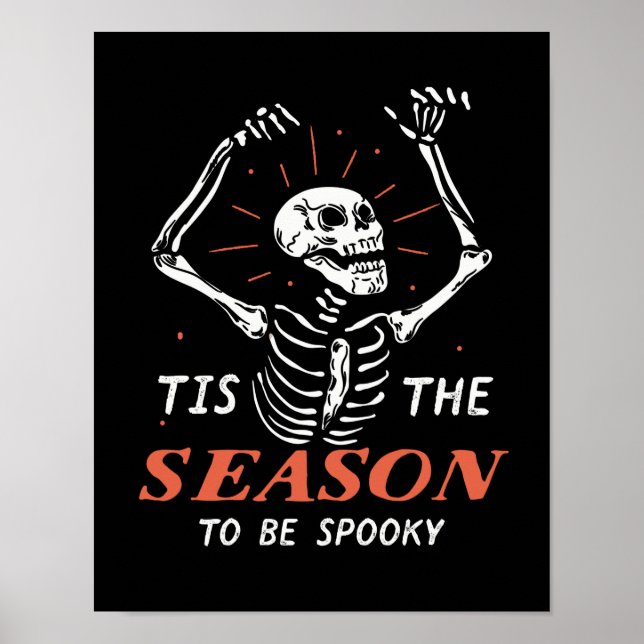 Póster Gracioso Skeleton De Halloween La Temporada De Ser (Frente)