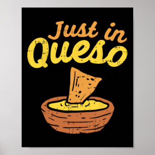 Póster Gracioso Sólo En Queso Queso Cinco De Mayo Nacho M