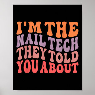 Póster Gracioso Soy El Nail Tech Del Que Te Hablaron
