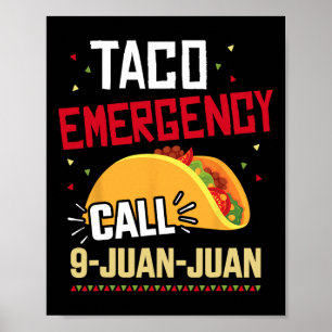 Póster Gracioso Taco Llamado De Emergencia 9 Juan Por Cin