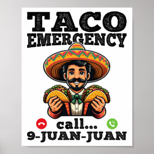 Póster Gracioso Taco Llamado De Emergencia 9 Juan Por Cin