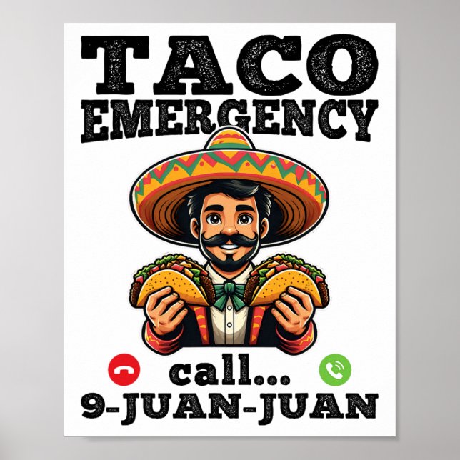 Póster Gracioso Taco Llamado De Emergencia 9 Juan Por Cin (Frente)