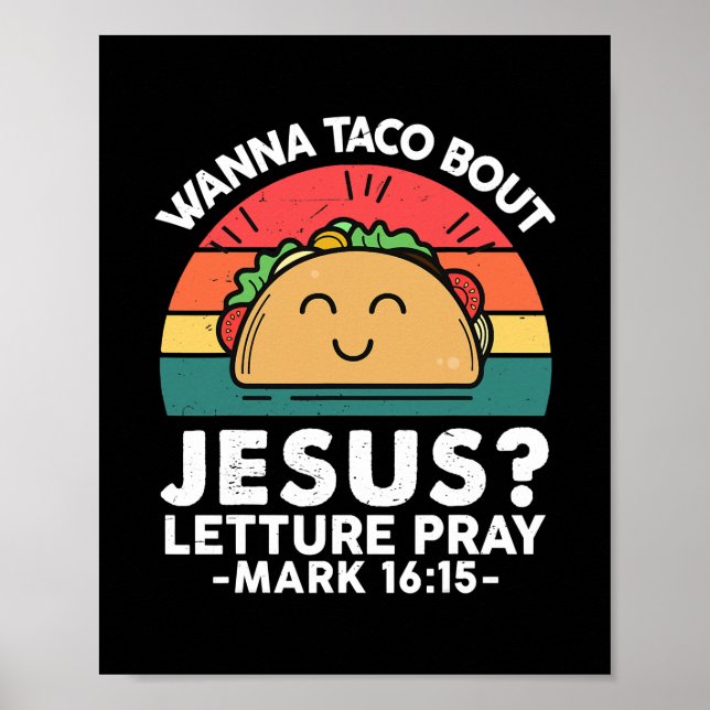 Póster Gracioso Taco Wanna Taco sobre Jesús Religioso (Frente)