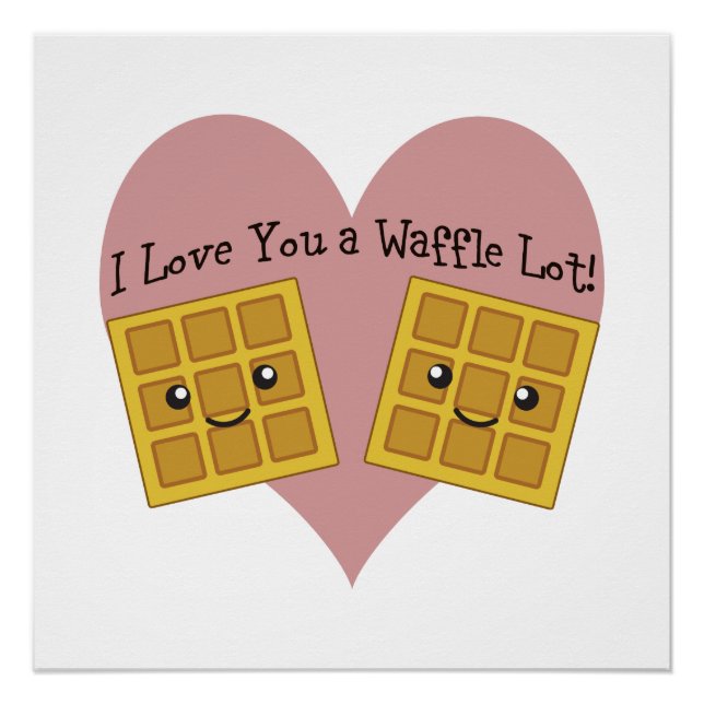 Póster Gracioso Te Amo Un Waffle Lot Cute Kawaii Waffles (Anverso)