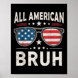 Póster Gracioso Todo Estadounidense Bruh 4 De Julio Patri