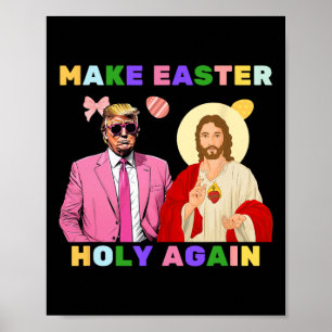 Póster Gracioso Trump Jesucristo Haz que la Pascua sea sa