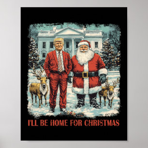 Póster Gracioso Trump Navidad Santa Estaré en casa para N