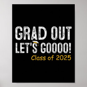 Póster Grad Out Cl Of 2025 Senior Graduation Gifts Gradua