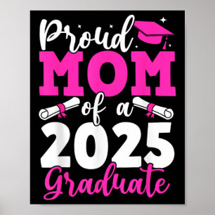 Póster Graduación 2025 Orgullosa Madre De Una Mola Gradua