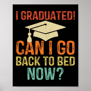 Póster Graduación Retro ¿Puedo Volver a la Cama Ahora Uni