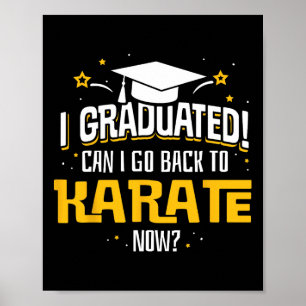 Póster Graduado Graduado Ahora Puedo Ir A Ck A Karate Reg