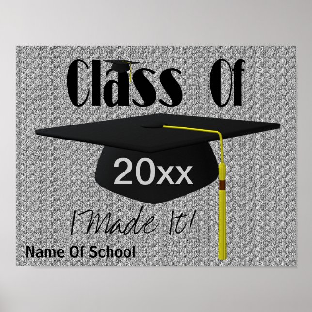 Póster Graduation Cap Tassel I Made It Funny Poster (Frente)