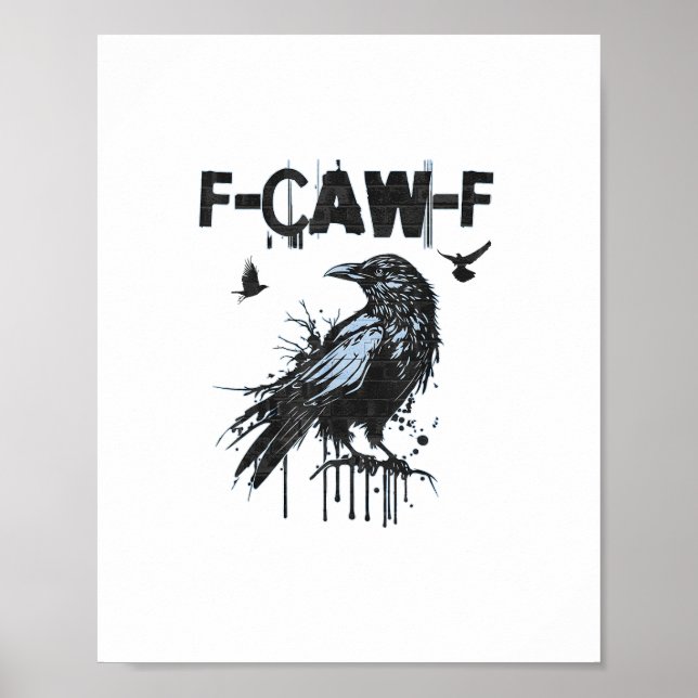 Póster Gráfica de humor grunge divertida de cuervo F-Caw- (Frente)