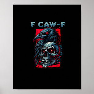 Póster Gráfica Humorística de Cuervo F-Caw-F