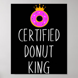 Póster Gráfico de amante de donas - Rey de Donas Certific