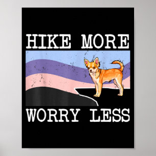 Póster Gráfico de Chihuahua marrón: hike más, worry menos