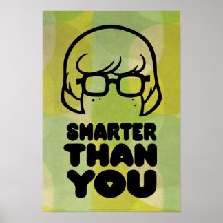 Póster Gráfico de Velma "más inteligente que tú"
