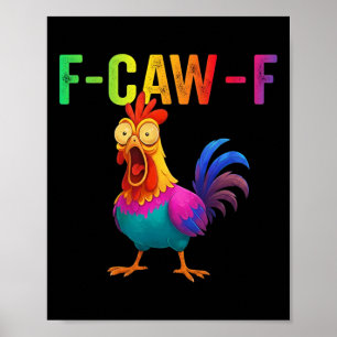 Póster Gràfico Divertido de Pollo F-caw-f Sarcástico Colo
