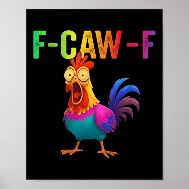 Póster Gràfico Divertido de Pollo F-caw-f Sarcástico Colo (Frente)