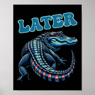 Póster Gráfico Gator más tarde