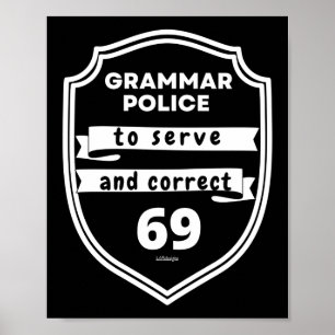 Póster GRAMMAR POLICE TO SERVE AND CORRECT funny         
