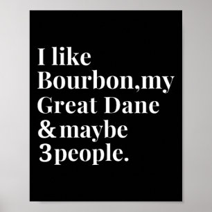 Póster Gran Dane Funny Dueño De Perro Bourbon Whiskey Lov