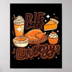 Póster Gran Energía De Espalda Funny Día De Acción De Gra