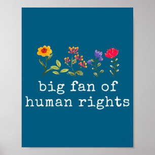 Póster Gran fan de los derechos humanos - igualdad y just