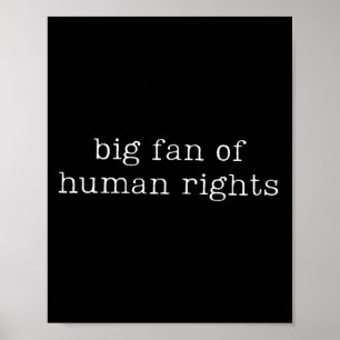 Póster Gran Fanático De La Igualdad De Derechos Humanos C