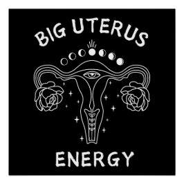 Póster Gran feminista de energía de Uterus