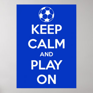 Póster Gran mantener la calma y jugar en el Poster