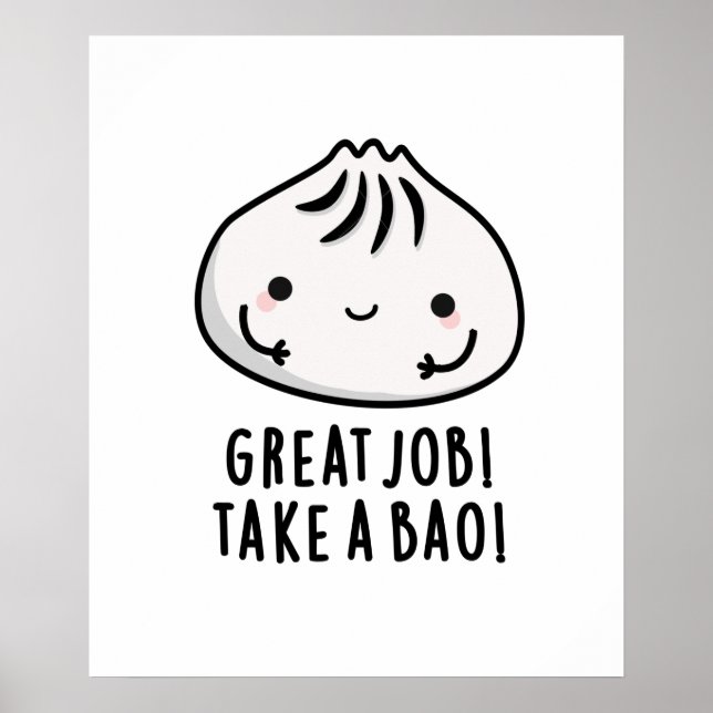 Póster Gran Trabajo Lleva A Bao Divertido Dimsum Pun (Frente)